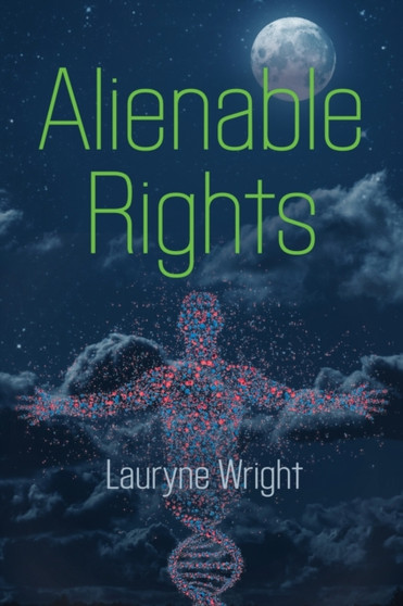 Alienable Rights : 1 by Lauryne Wright - Paperback