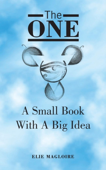 The One : A Small Book With A Big Idea