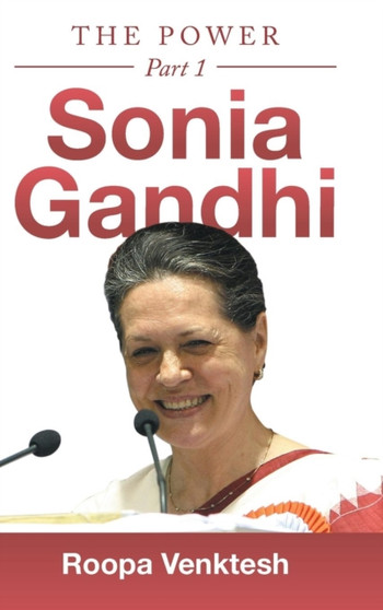 Sonia Gandhi : Part 1