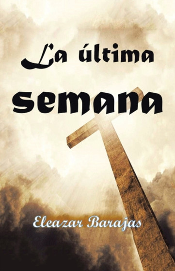 La Ultima Semana