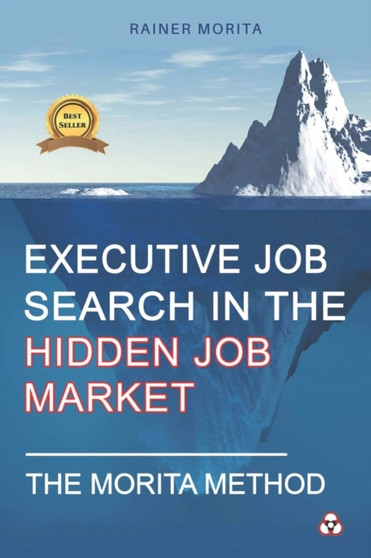 Executive Job Search in the Hidden Job Market - The Morita Method