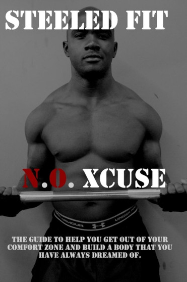 Steeled Fit (N.O Xcuse) : Strength training program
