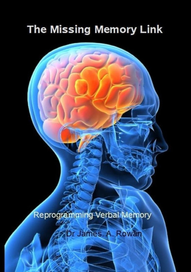 The Missing Memory Link, Reprogram and Improve Verbal Memory