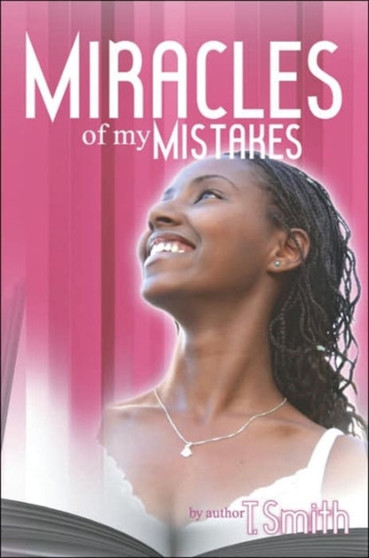 The Miracles of My Mistakes