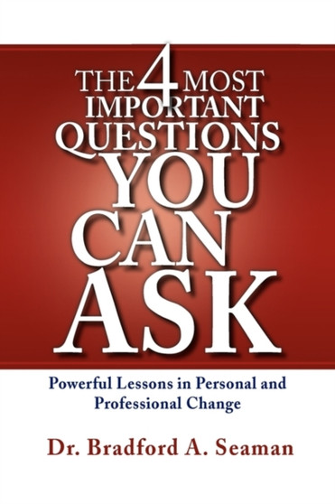 The 4 Most Important Questions You Can Ask