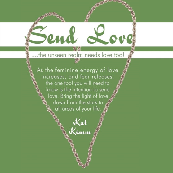 Send Love : ....the unseen realm needs love too!