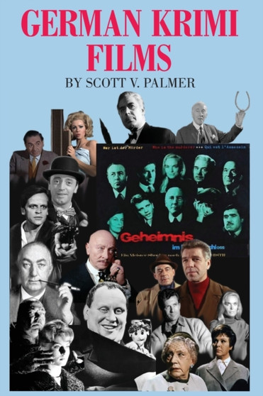 German Krimi Films by Scott V Palmer - Hardback
