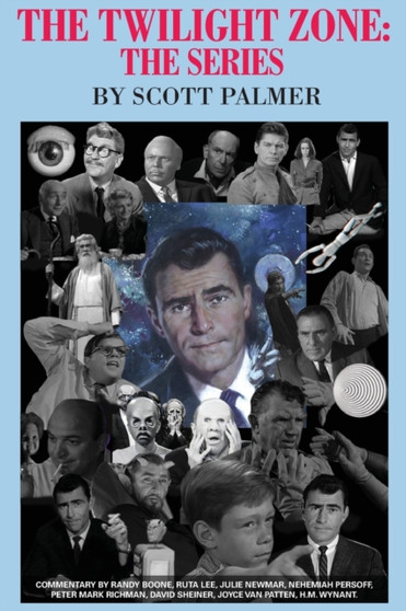 The Twilight Zone : The Series by Scott V Palmer - Hardback