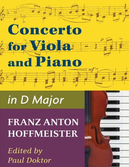 Hoffmeister, Franz Anton - Concerto in D Major - Viola and Piano - by Paul Doktor - International by Franz Anton Hoffmeister - Paperback
