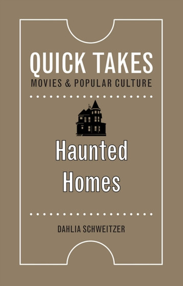 Haunted Homes by Dahlia Schweitzer - Hardback