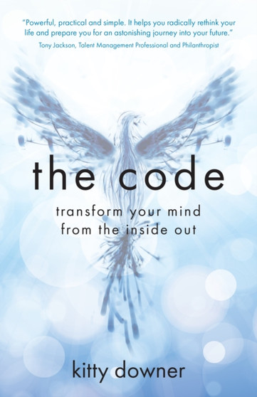 The Code : Transform your mind from the inside out