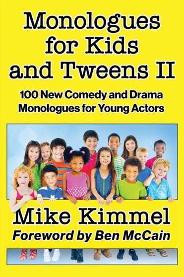 Monologues for Kids and Tweens II by Mike Kimmel - Paperback