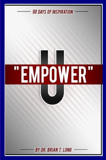 Empower U : 90 Days of Inspiration: 90 Days of Inspiration