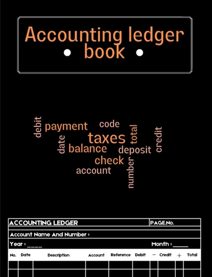 Accounting Ledger Book : Ledger Book for Bookkeeping Expense Tracker Notebook, Expense Ledger, Bookkeeping Record Book for Small Business or Personal Use