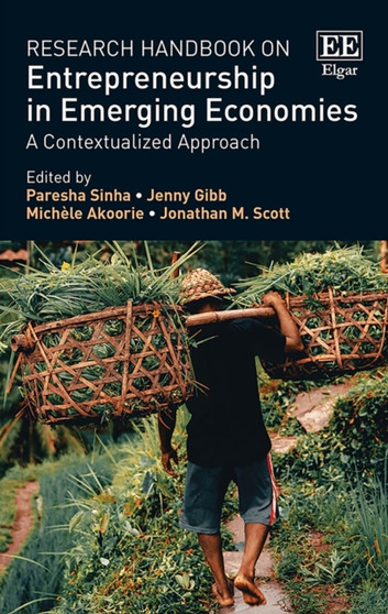 Research Handbook on Entrepreneurship in Emerging Economies : A Contextualized Approach