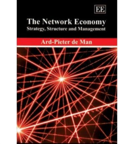 The Network Economy : Strategy, Structure and Management
