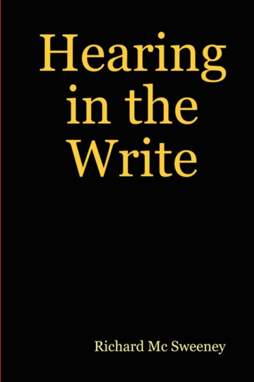 Hearing in the Write