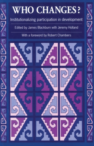 Who Changes? : Institutionalizing participation in development