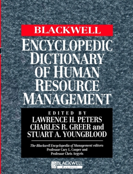 The Blackwell Encyclopedic Dictionary of Human Resource Management