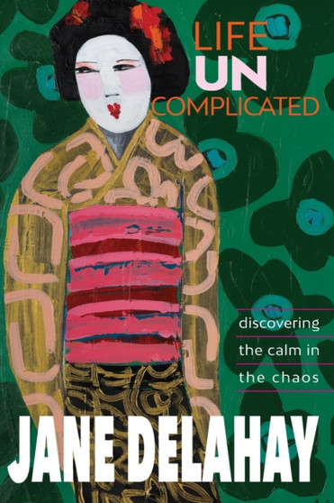 Life Uncomplicated : Discovering the calm in the chaos Life Uncomplicated : Discovering the calm in the chaos