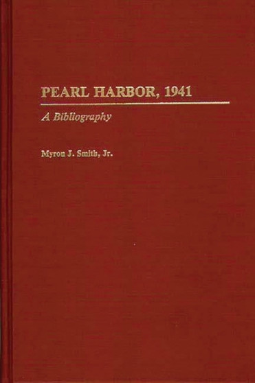 Pearl Harbor, 1941 : A Bibliography