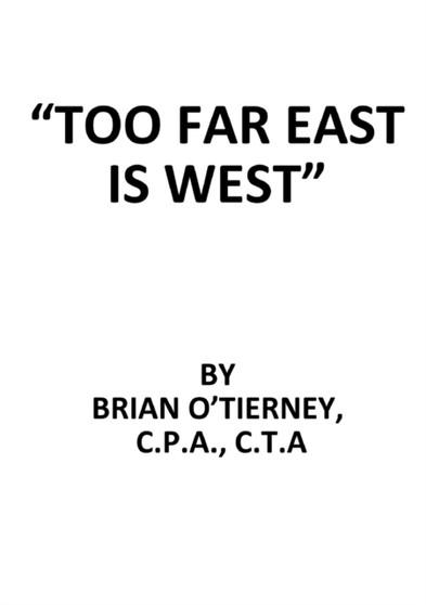 "Too Far East Is West"