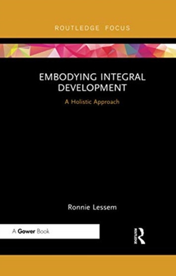 Embodying Integral Development : A Holistic Approach