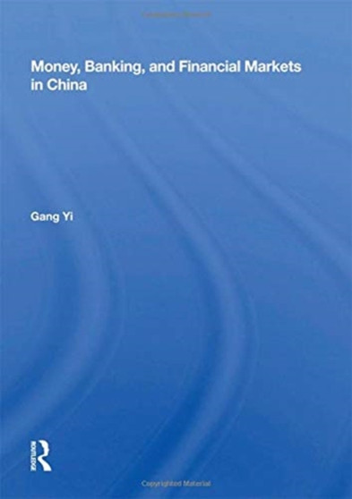 Money, Banking, And Financial Markets In China