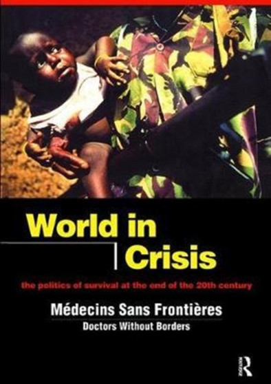 World in Crisis : Populations in Danger at the End of the 20th Century