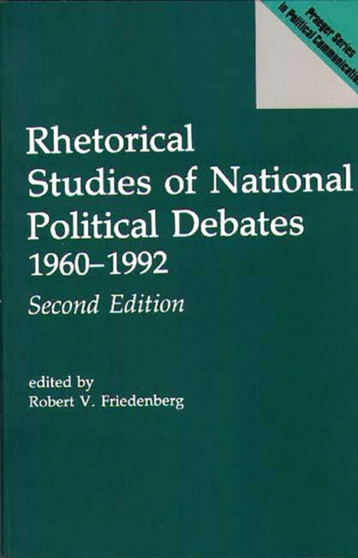 Rhetorical Studies of National Political Debates : 1960-1992