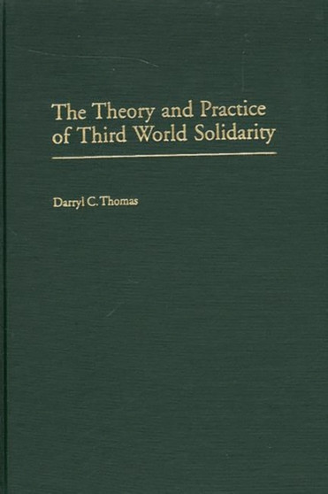 The Theory and Practice of Third World Solidarity