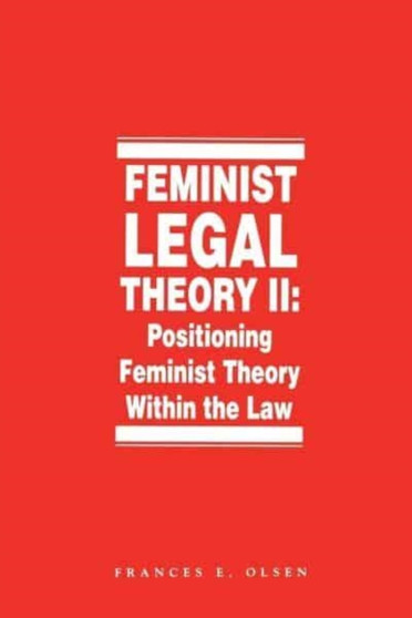 Feminist Legal Theory : Vol. 2