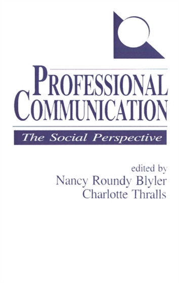 Professional Communication : The Social Perspective