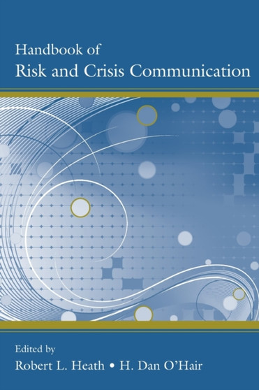 Handbook of Risk and Crisis Communication