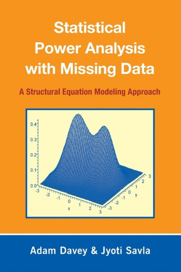 Statistical Power Analysis with Missing Data : A Structural Equation Modeling Approach
