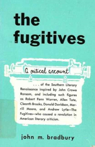 The Fugitives : A Critical Account