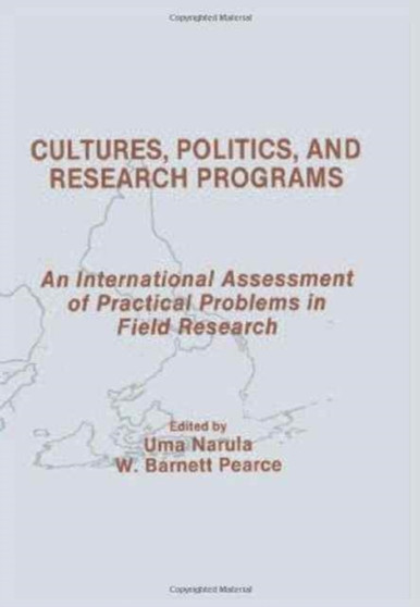 Cultures, Politics, and Research Programs : An International Assessment of Practical Problems in Field Research