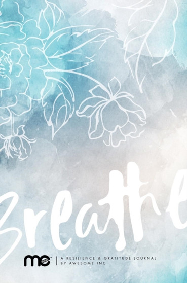 Resilient ME Gratitude Journal : Breathe