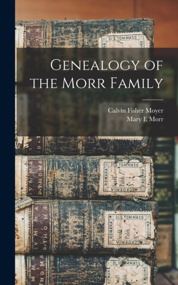 Genealogy of the Morr Family