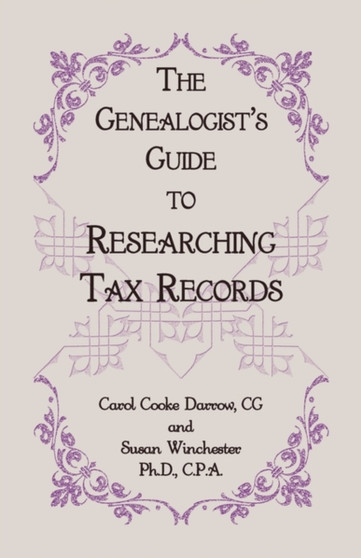 The Genealogist's Guide to Researching Tax Records