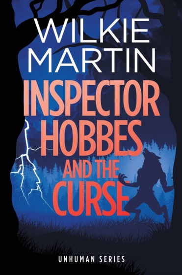 Inspector Hobbes and the Curse : (Unhuman II) Comedy Crime Fantasy - Large Print : 2 by Wilkie Martin - Paperback