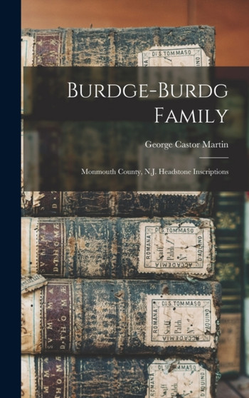 Burdge-Burdg Family : Monmouth County, N.J. Headstone Inscriptions
