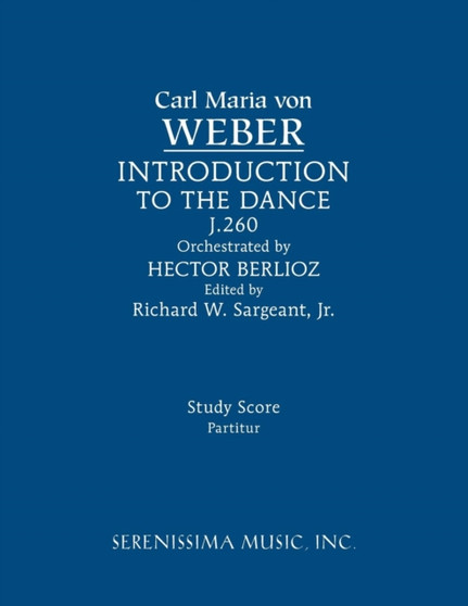 Invitation to the Dance, J.260 : Study score by Carl Maria Von Weber - Paperback