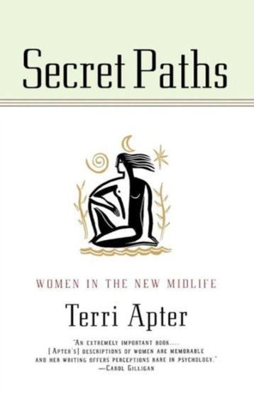 Secret Paths : Women in the New Midlife