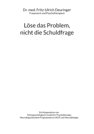 Loese das Problem, nicht die Schuldfrage