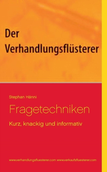 Fragetechniken : Kurz, knackig und informativ