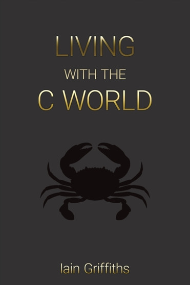 Living with the C World by Iain Griffiths - Paperback