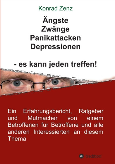 AEngste, Zwange, Panikattacken, Depressionen - es kann jeden treffen!