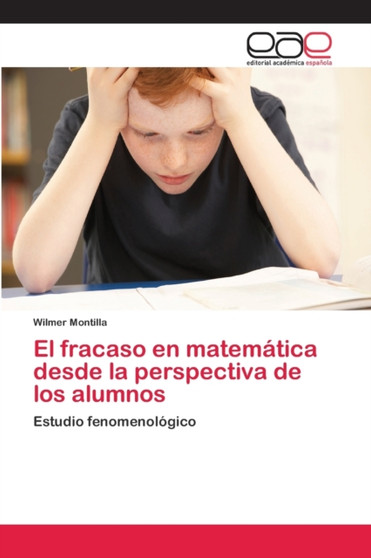 El fracaso en matematica desde la perspectiva de los alumnos
