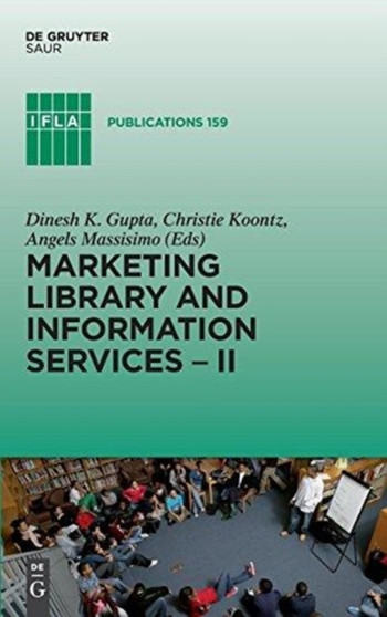 Marketing Library and Information Services II : A Global Outlook